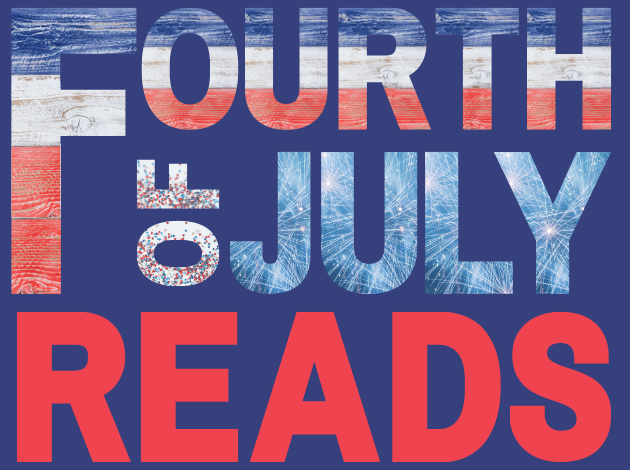 Fourth of July Reads