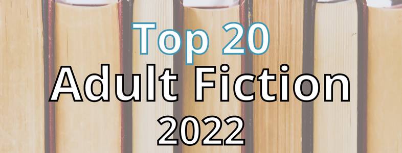 Top 20 Adult Fiction for 2022