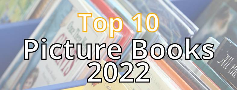 Top Picture Books for 2022
