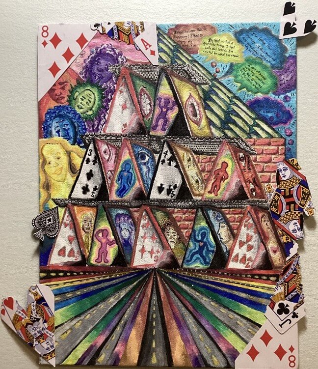 "House of Cards" Artist: Amelia J.