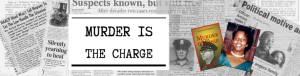 Murder is the Charge Resources blog header. Includes newspaper headlines and a photo of Lillie Belle Allen